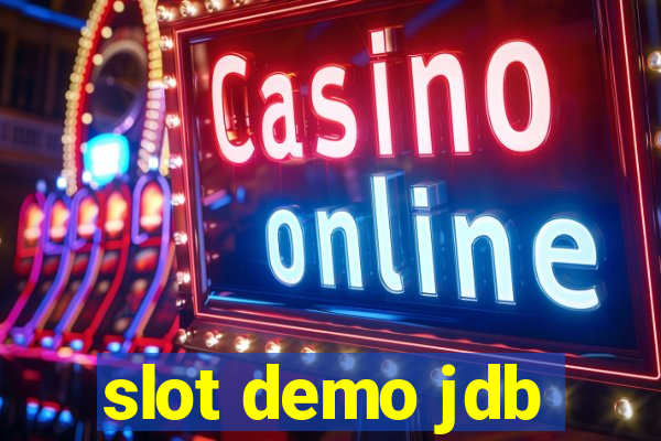 slot demo jdb