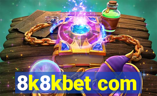 8k8kbet com