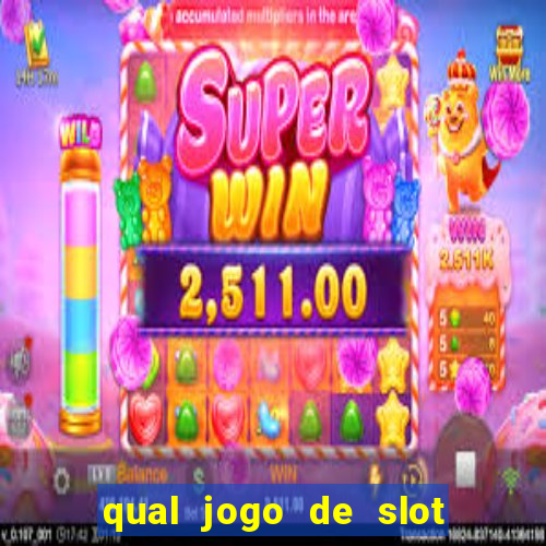 qual jogo de slot paga mais