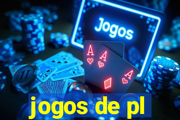 jogos de pl