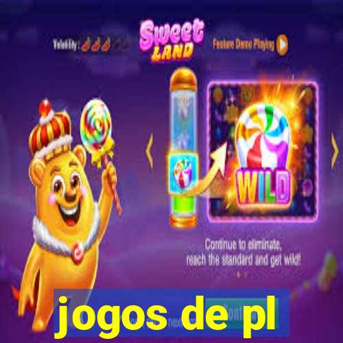 jogos de pl