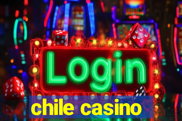 chile casino