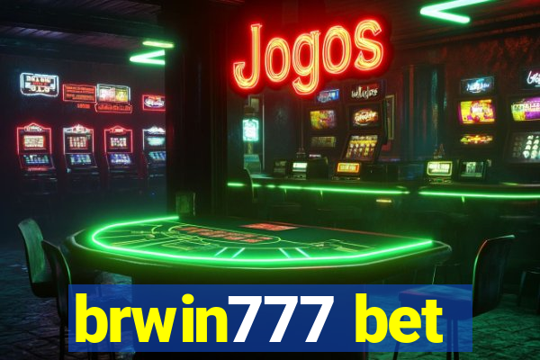 brwin777 bet