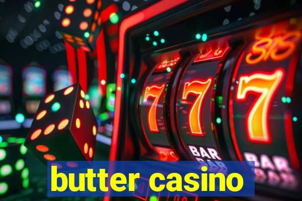 butter casino