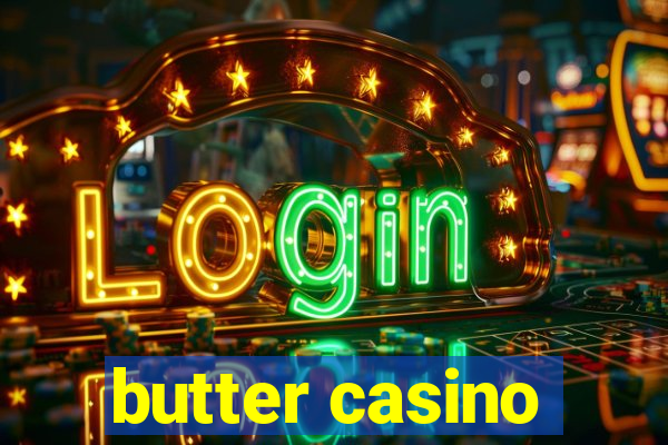 butter casino