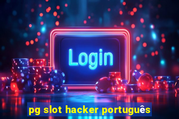 pg slot hacker português