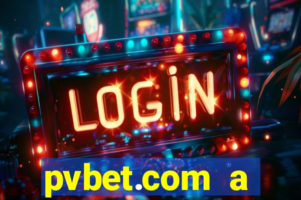 pvbet.com a plataforma de jogos