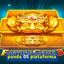 panda 05 plataforma