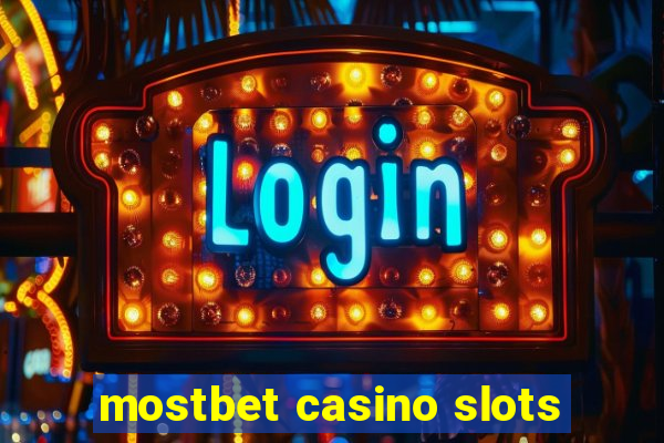 mostbet casino slots