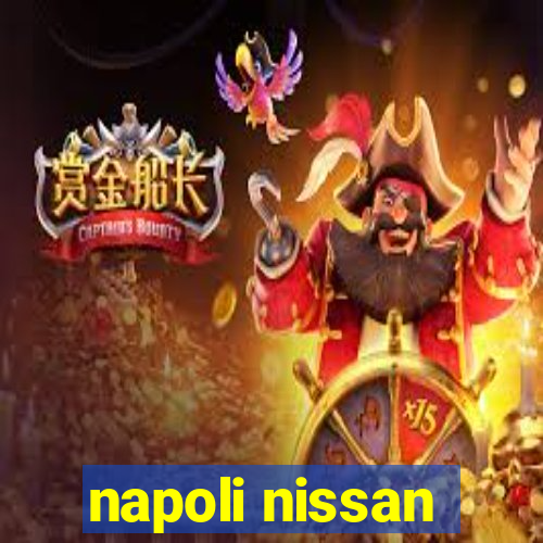 napoli nissan