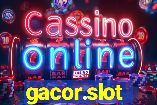 gacor.slot