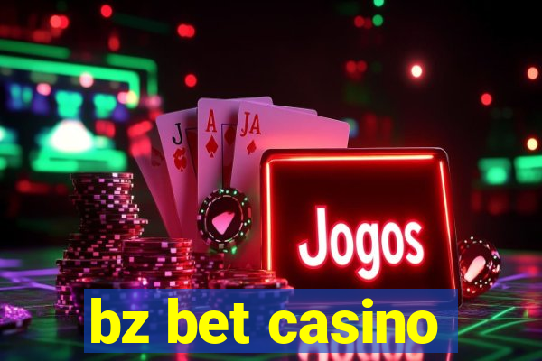 bz bet casino