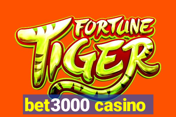 bet3000 casino