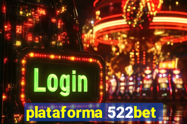 plataforma 522bet