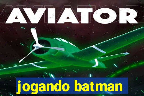 jogando batman