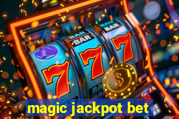 magic jackpot bet