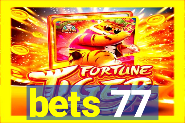 bets 77