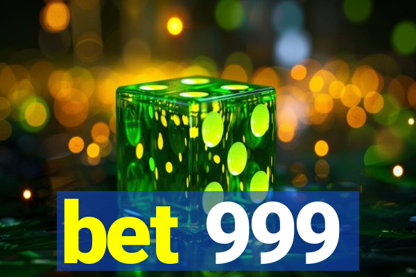 bet 999