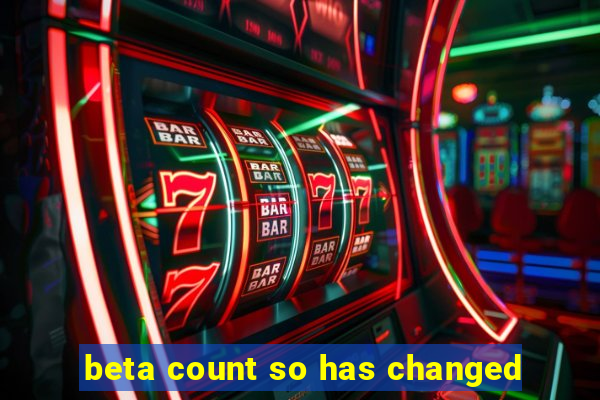 beta count so has changed