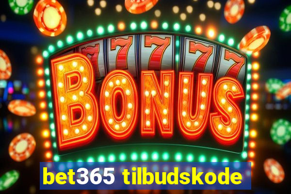 bet365 tilbudskode