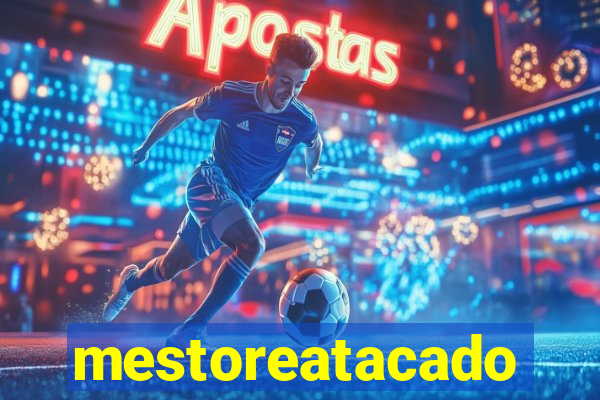 mestoreatacado