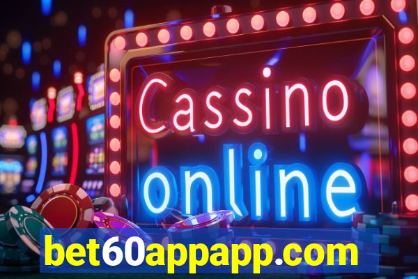 bet60appapp.com