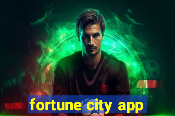 fortune city app