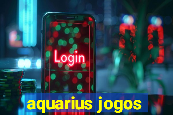 aquarius jogos