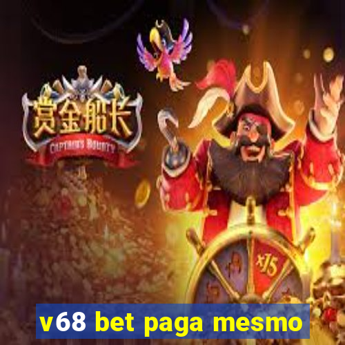 v68 bet paga mesmo