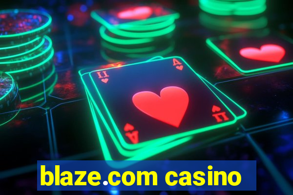 blaze.com casino