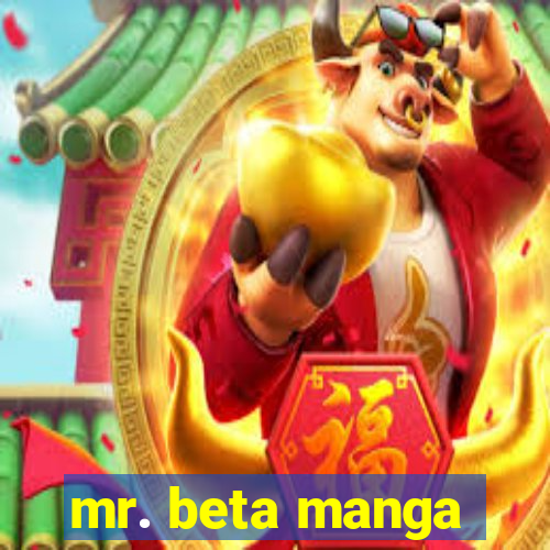 mr. beta manga