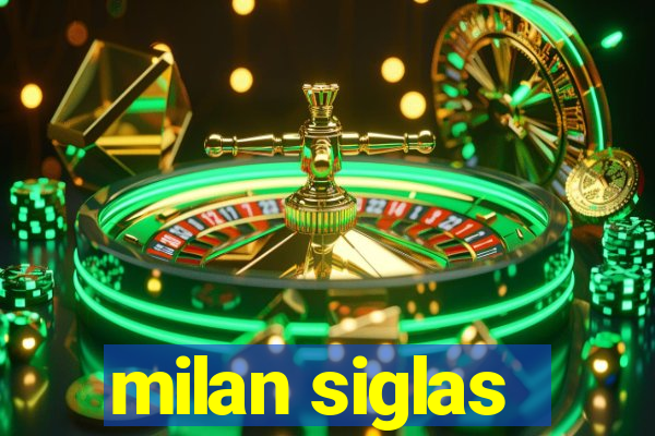 milan siglas