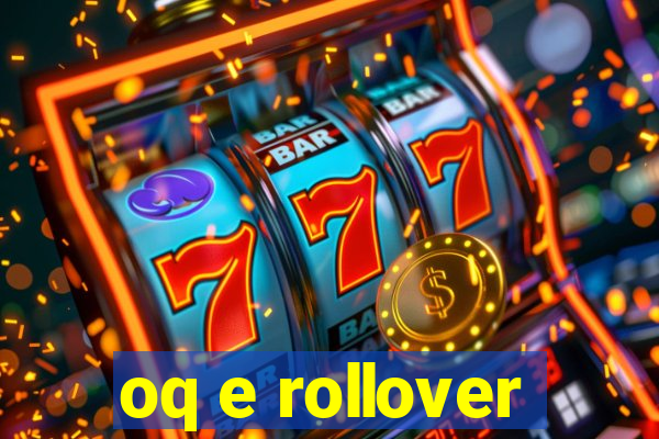 oq e rollover