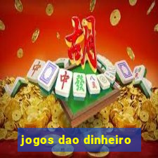 jogos dao dinheiro