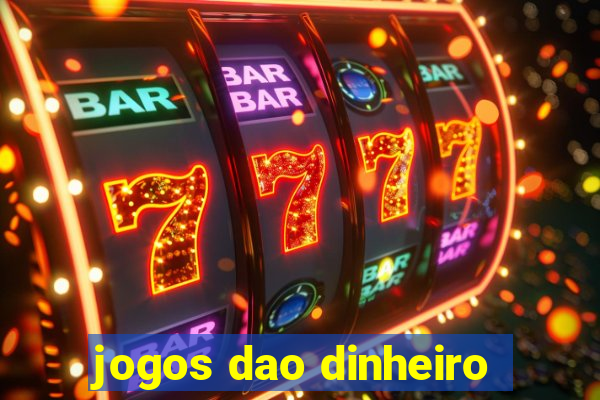 jogos dao dinheiro