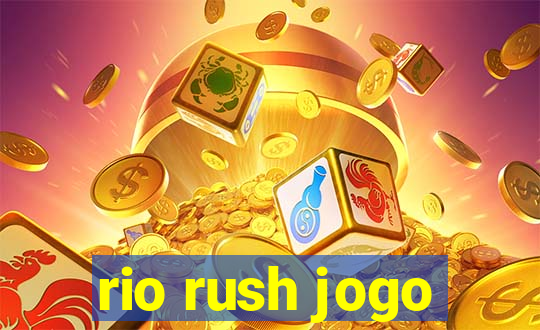 rio rush jogo