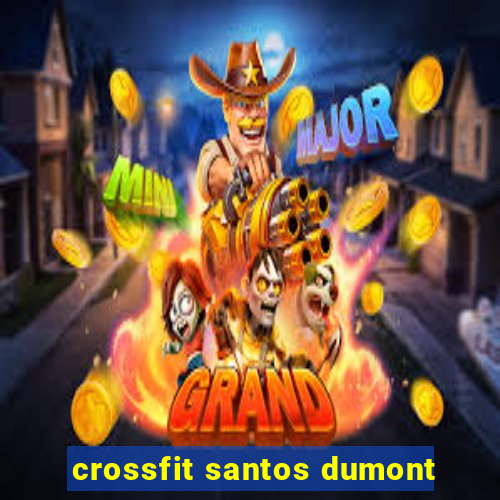 crossfit santos dumont