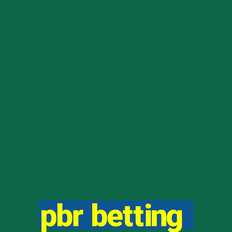 pbr betting