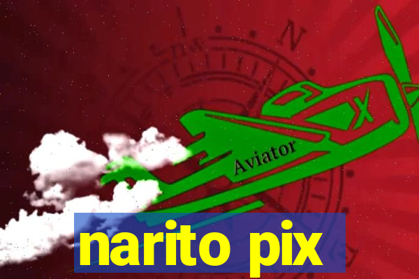 narito pix