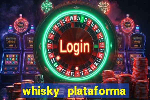 whisky plataforma de jogos