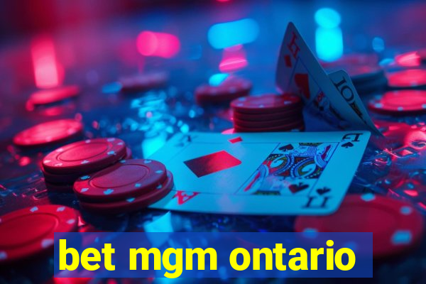 bet mgm ontario