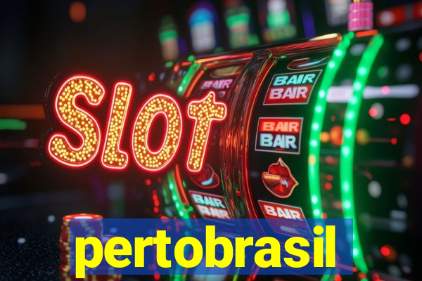 pertobrasil