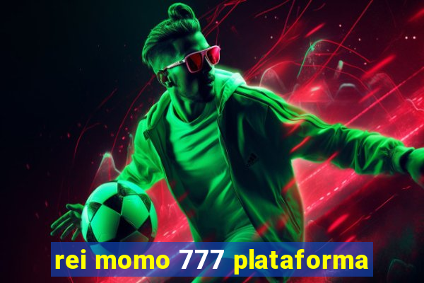 rei momo 777 plataforma