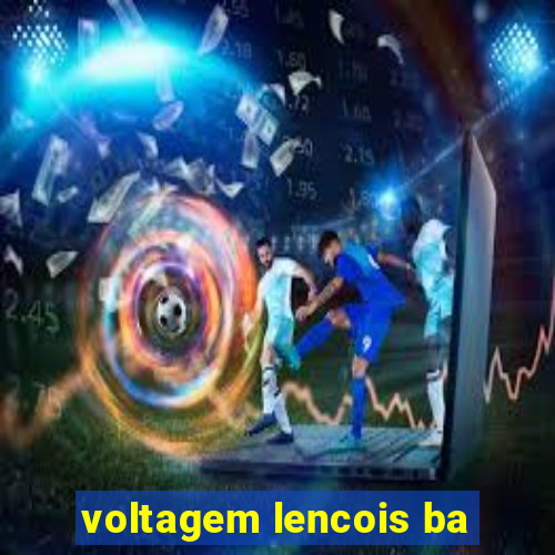 voltagem lencois ba