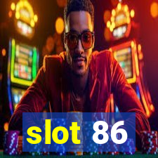 slot 86