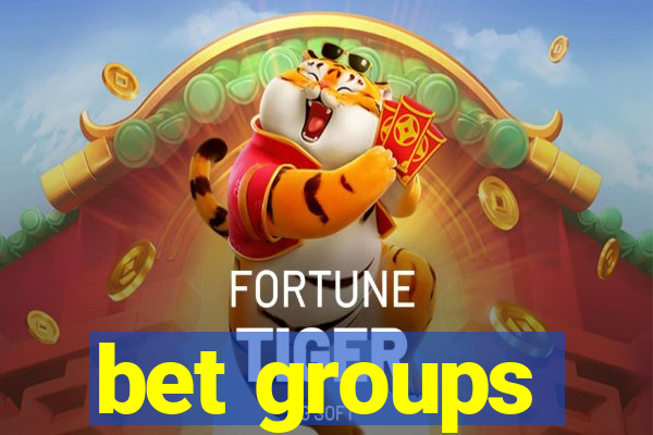 bet groups