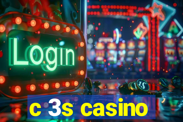 c 3s casino