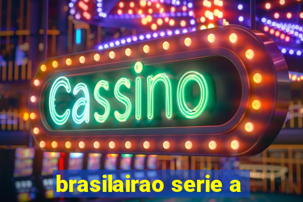 brasilairao serie a