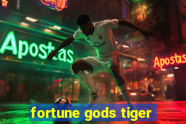 fortune gods tiger