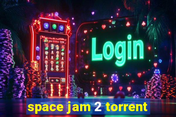 space jam 2 torrent